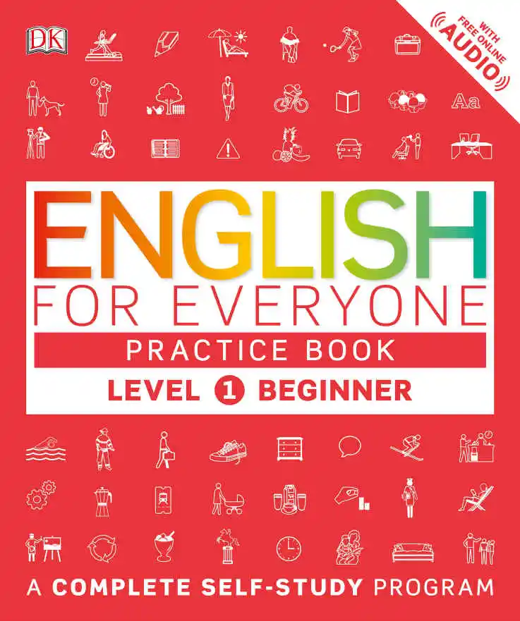 English for Everyone_ Level 1_ Beginner, Practice Book - Dorling Kindersley which you can download for free