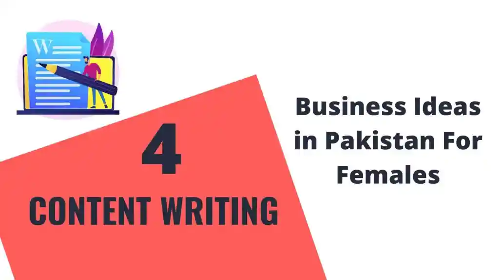 Content Writing – Business Ideas in Pakistan For Females